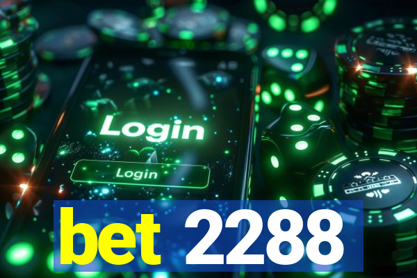 bet 2288